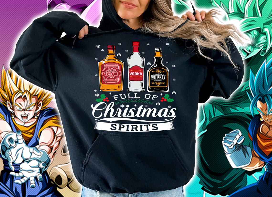 Wine Tequila Vodka Whiskey Full Of Christmas Spirits t-shirt hoodie