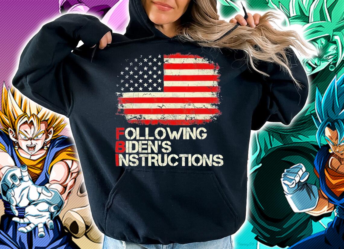 FBI following Biden's instructions USA flag t-shirt hoodie