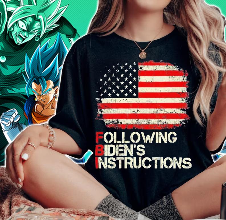 FBI following Biden's instructions USA flag t-shirt woman shirt