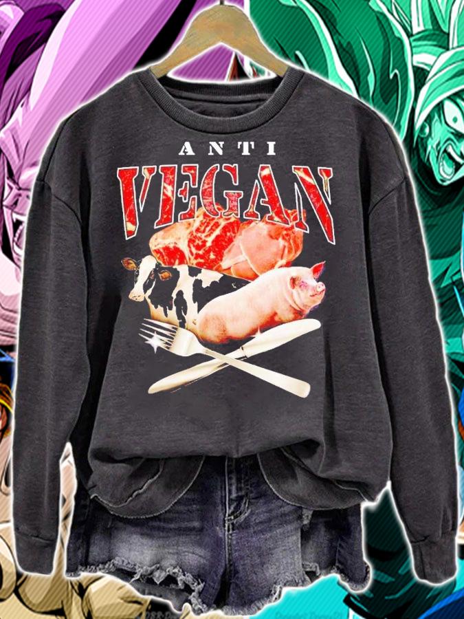 Anti-Vegan shirt t-shirt sweatshirt