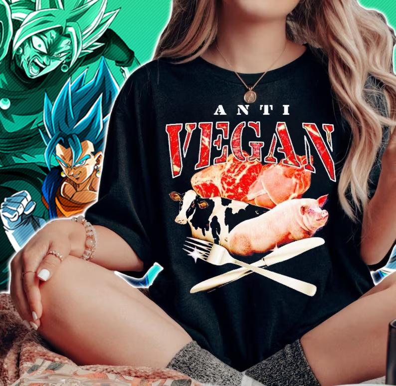 Anti-Vegan shirt t-shirt woman shirt