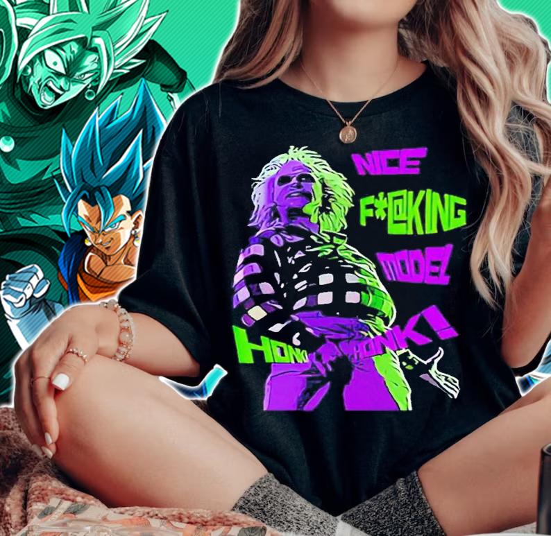 Beetlejuice Nice Fucking Model Honk Honk Shirt t-shirt woman shirt