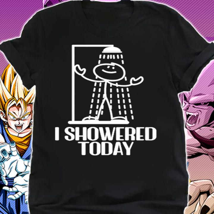 I Showered Today Shirt t-shirt shirt
