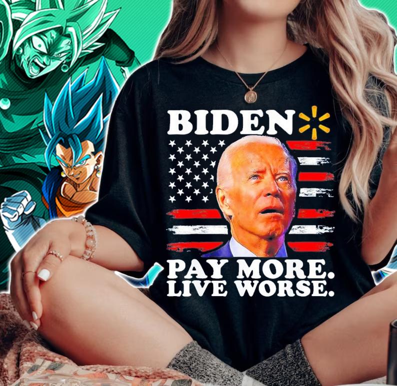 Biden Pay More Live Worse USA Flag T-Shirt t-shirt woman shirt