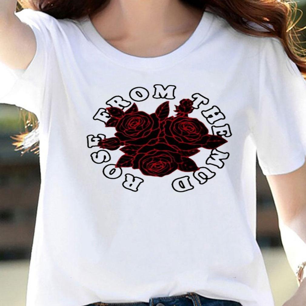 Rose From The Mud Shirt t-shirt woman shirt