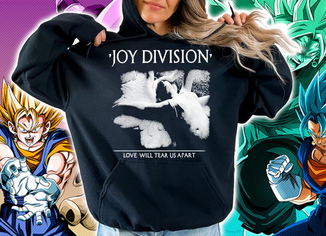 Joy Division Love Will Tear Us Apart Shirt t-shirt hoodie