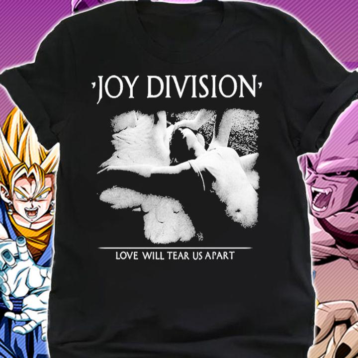 Joy Division Love Will Tear Us Apart Shirt t-shirt shirt
