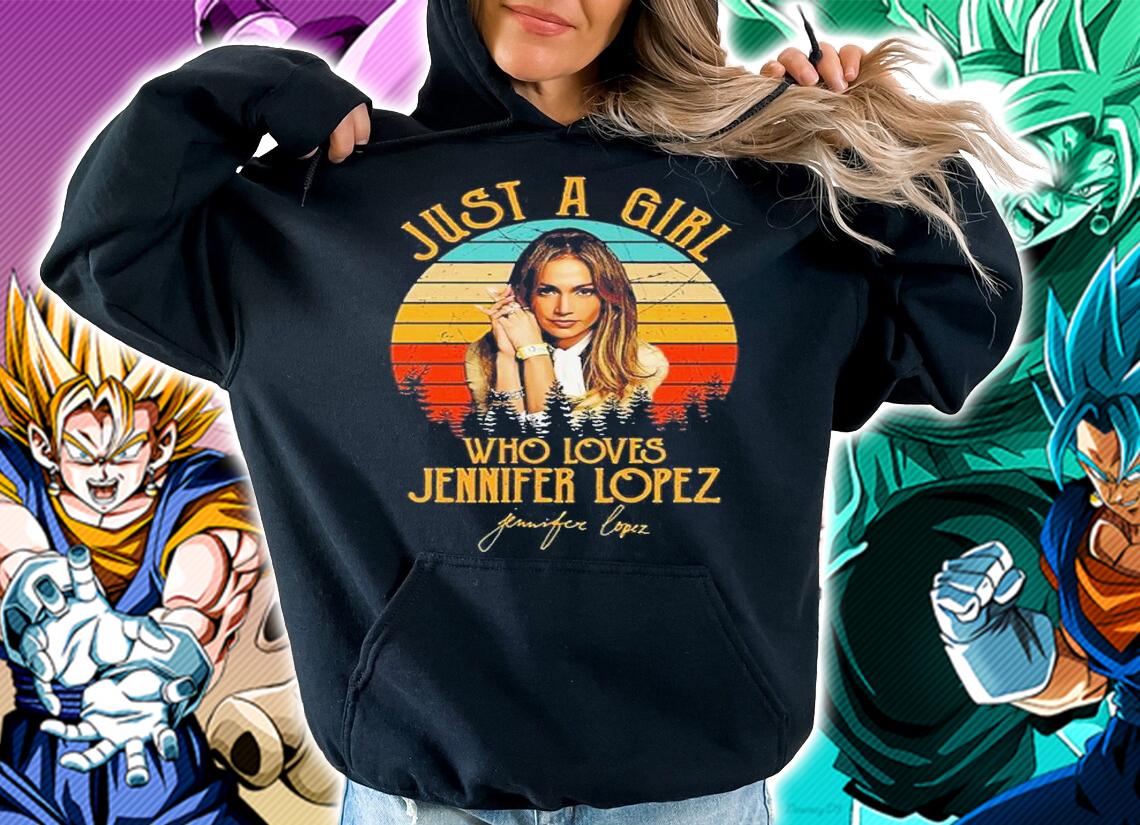 Just A Girl Who Loves Jlo Diva Lopez Vintage Shirt t-shirt hoodie
