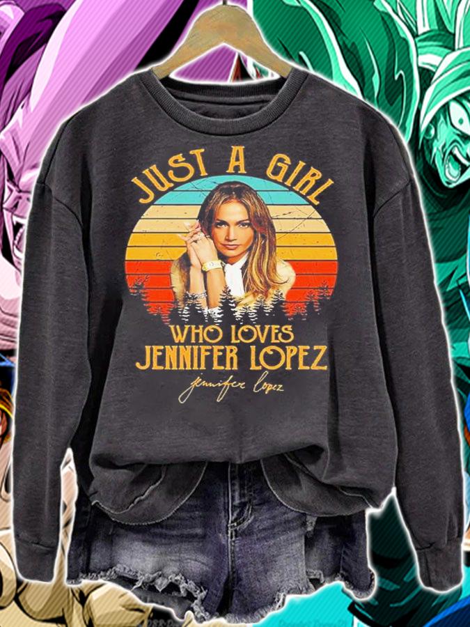 Just A Girl Who Loves Jlo Diva Lopez Vintage Shirt t-shirt sweatshirt