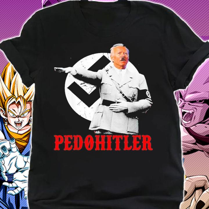 Pedohitler Anti Joe Biden Meme T-Shirt t-shirt shirt