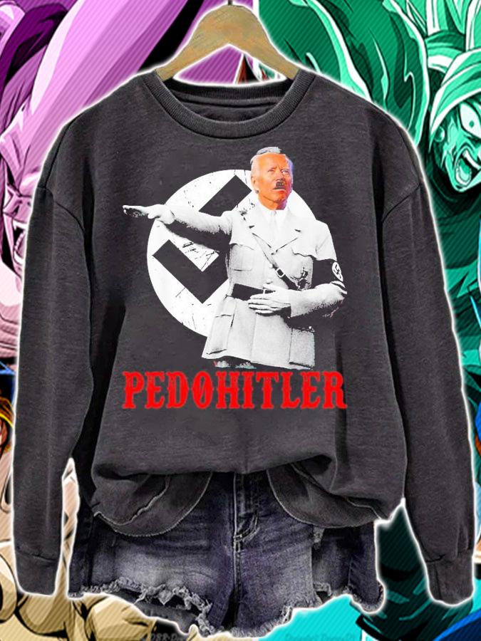 Pedohitler Anti Joe Biden Meme T-Shirt t-shirt sweatshirt