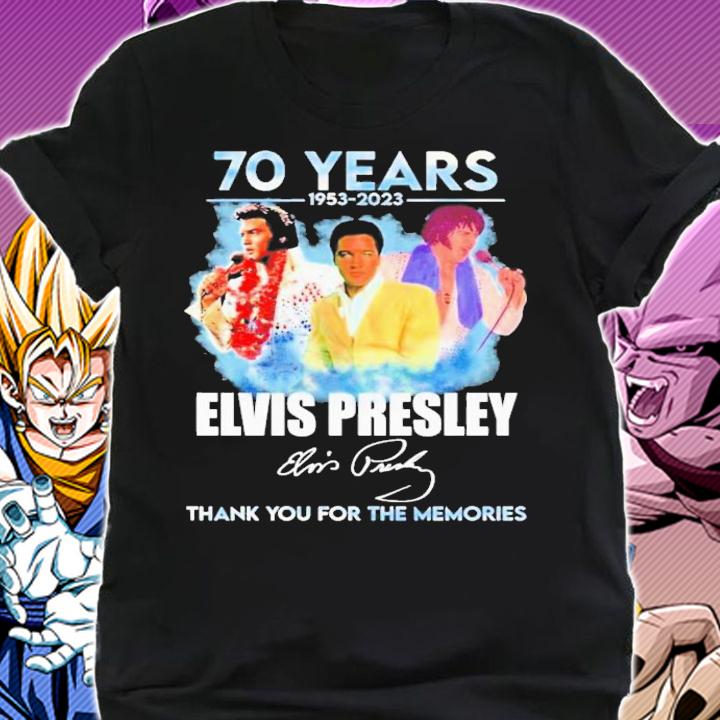 70 Years 1953-2023 Elvis Presley Signature Thank You For The Memories t-shirt shirt