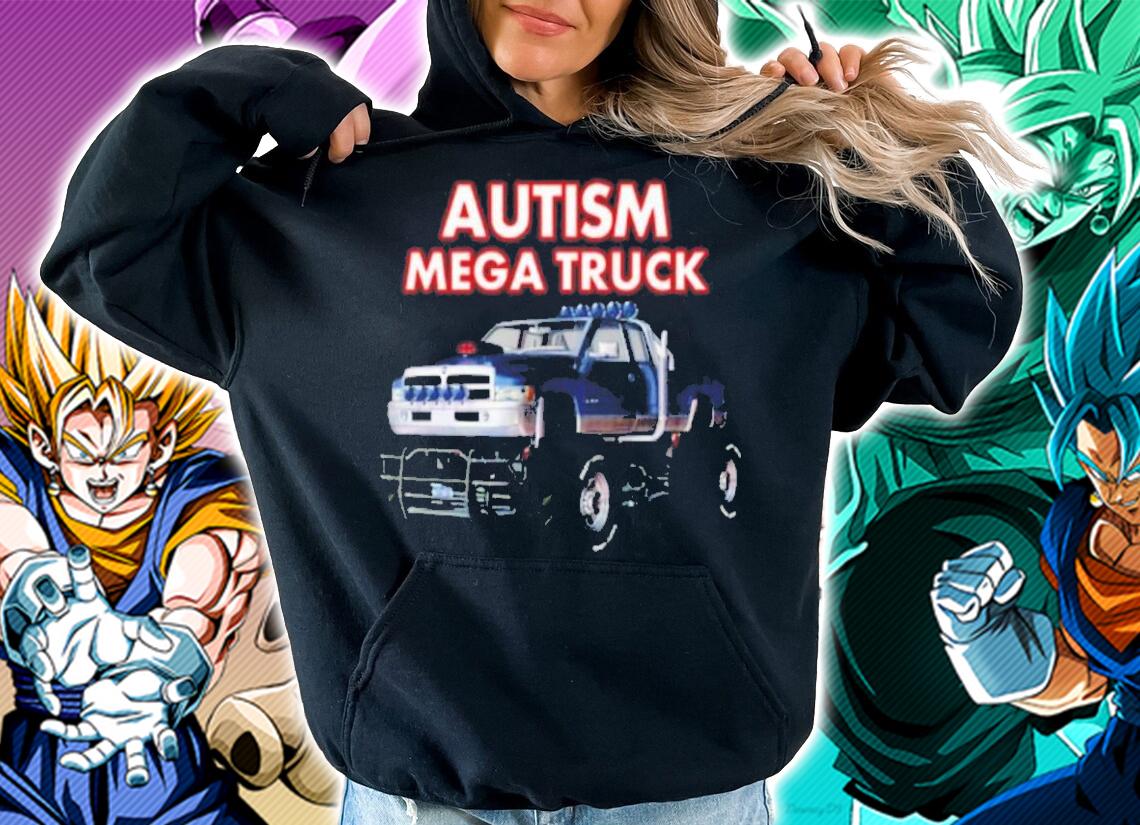 Autism Mega truck shirt t-shirt hoodie
