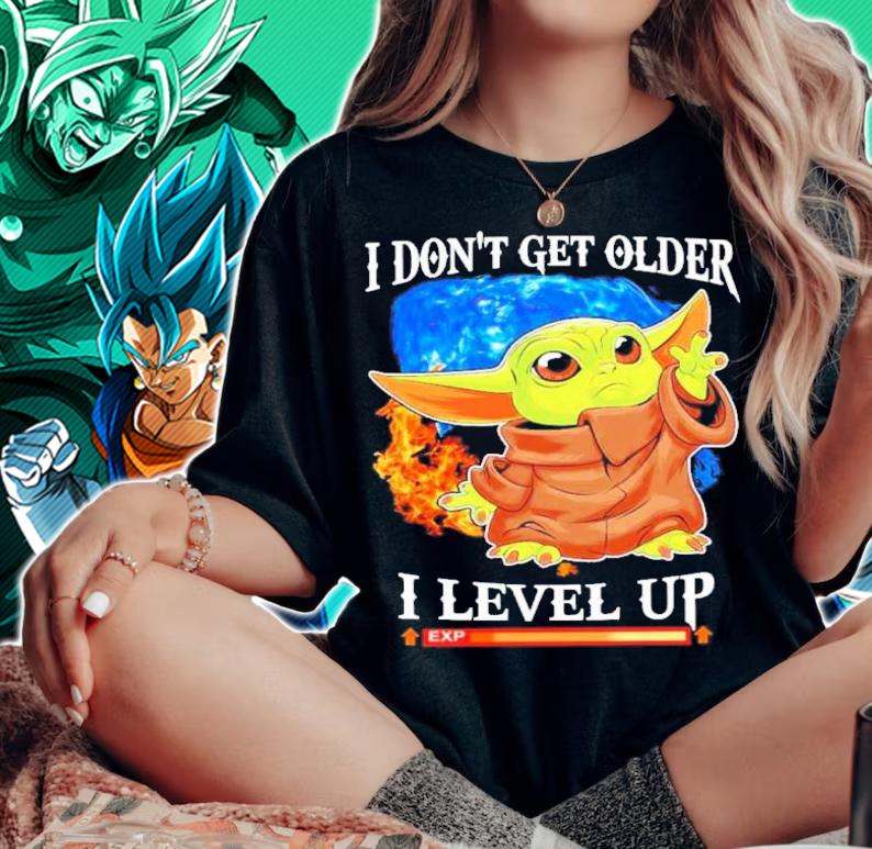 Baby Yoda I Don't Get Older I Level Up Exp Shirt t-shirt woman shirt
