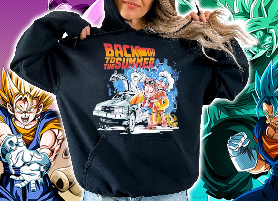 Back To The Summer Shirt t-shirt hoodie