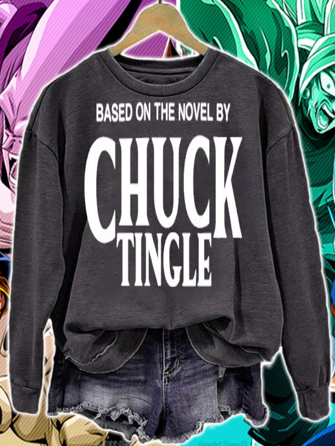 Based On The Novel By Chuck Tingle shirt t-shirt sweatshirt