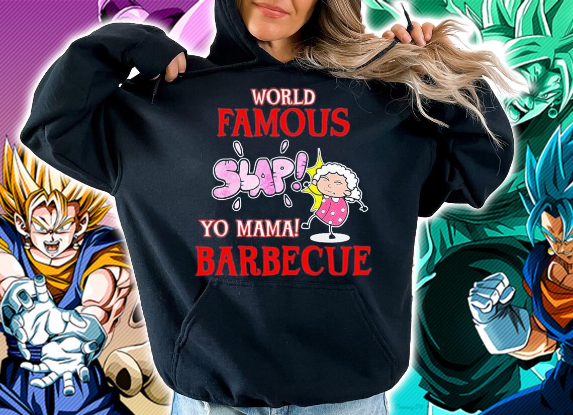 BBQ Grilling World Famous Slap Yo Mama Barbecue T-Shirt t-shirt hoodie
