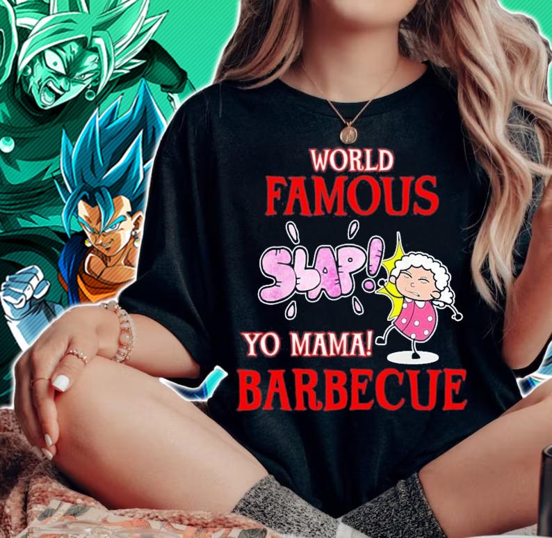 BBQ Grilling World Famous Slap Yo Mama Barbecue T-Shirt t-shirt woman shirt
