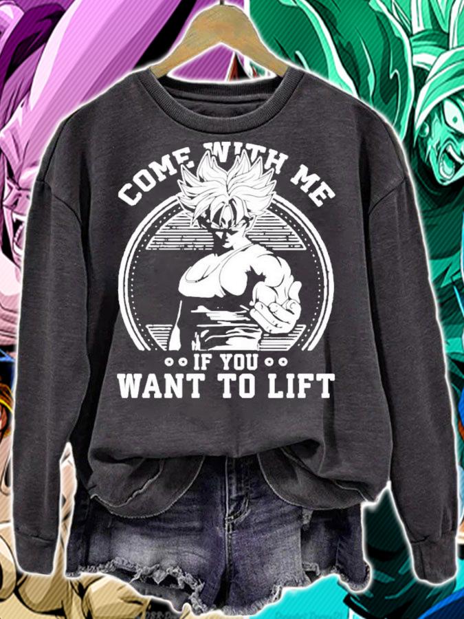 Come With Me If You Want To Lift Anime Workout Dragon Ball Shirt t-shirt sweatshirt