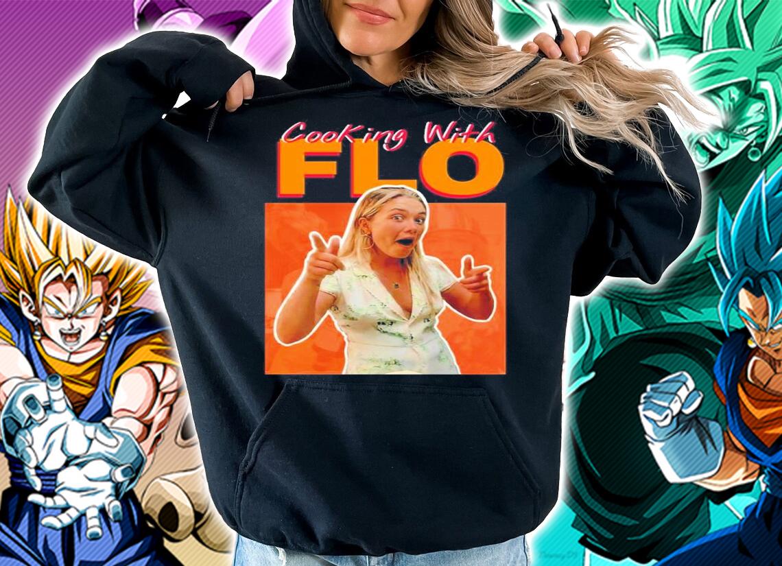 Cooking With Flo Model Funny Shirt t-shirt hoodie