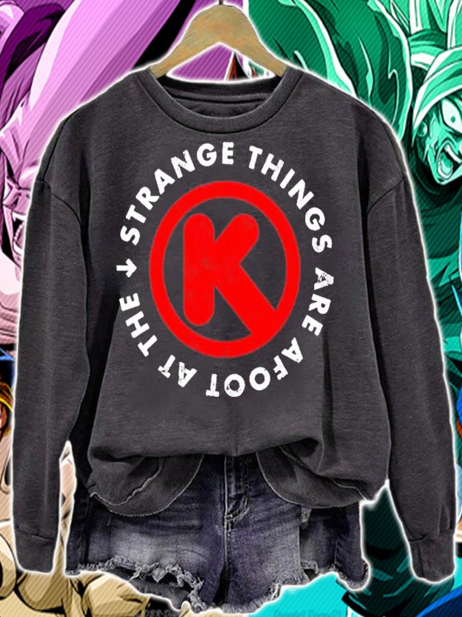 Strange Things are Afoot at the Circle K shirt t-shirt sweatshirt