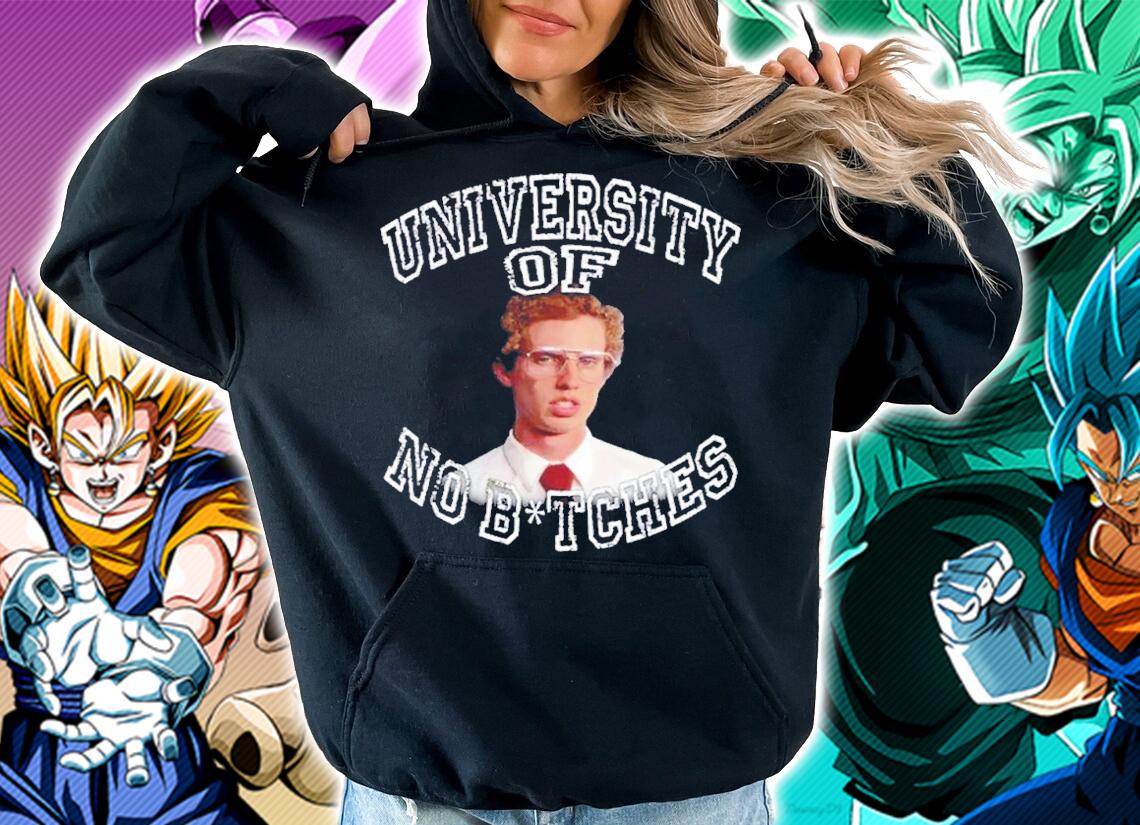 University of no bitches shirt t-shirt hoodie