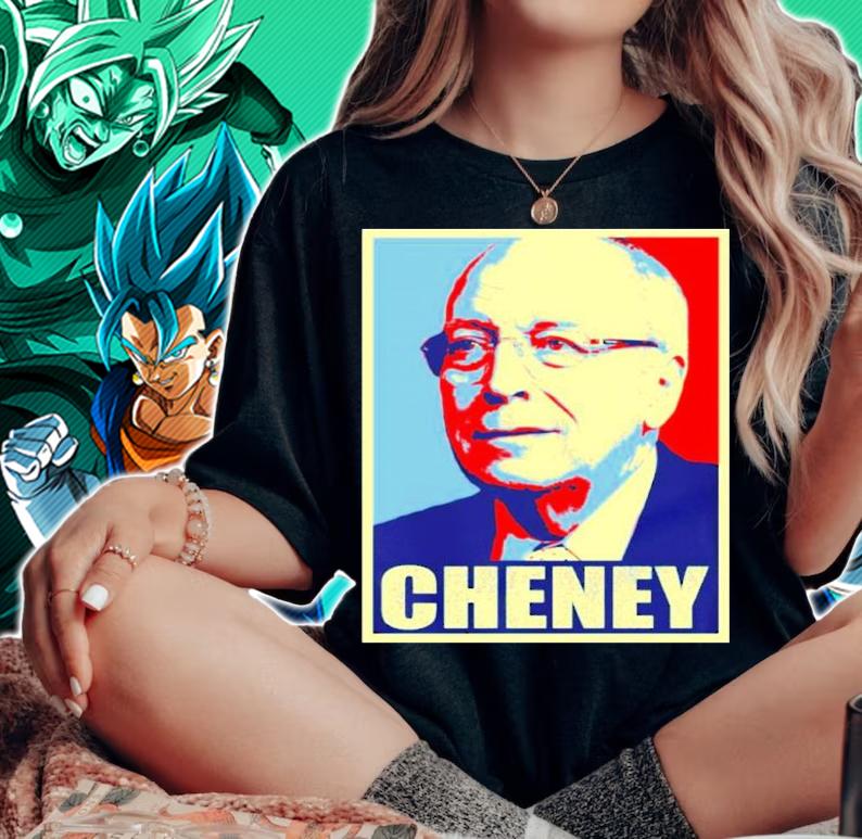 Vice President Dick Cheney Hope Shirt t-shirt woman shirt