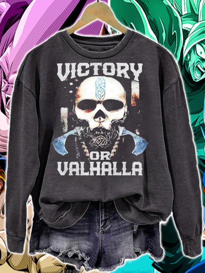 Victory or valhalla shirt t-shirt sweatshirt