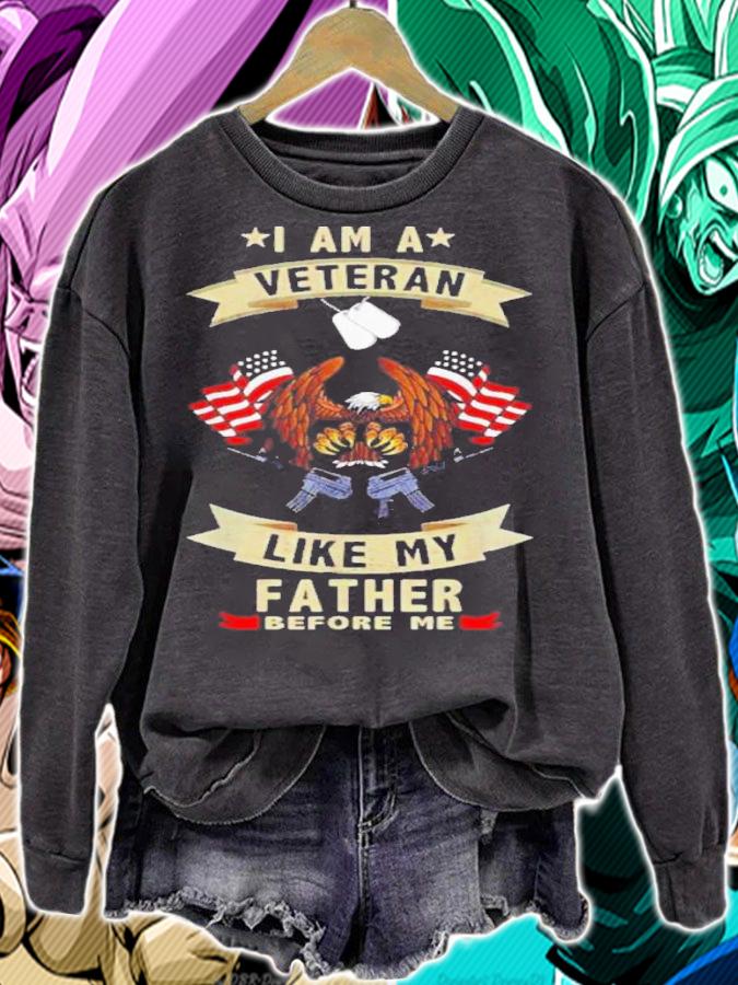 Eagle I Am A Veteran Like My Father Before Me USA Flag Shirt t-shirt sweatshirt