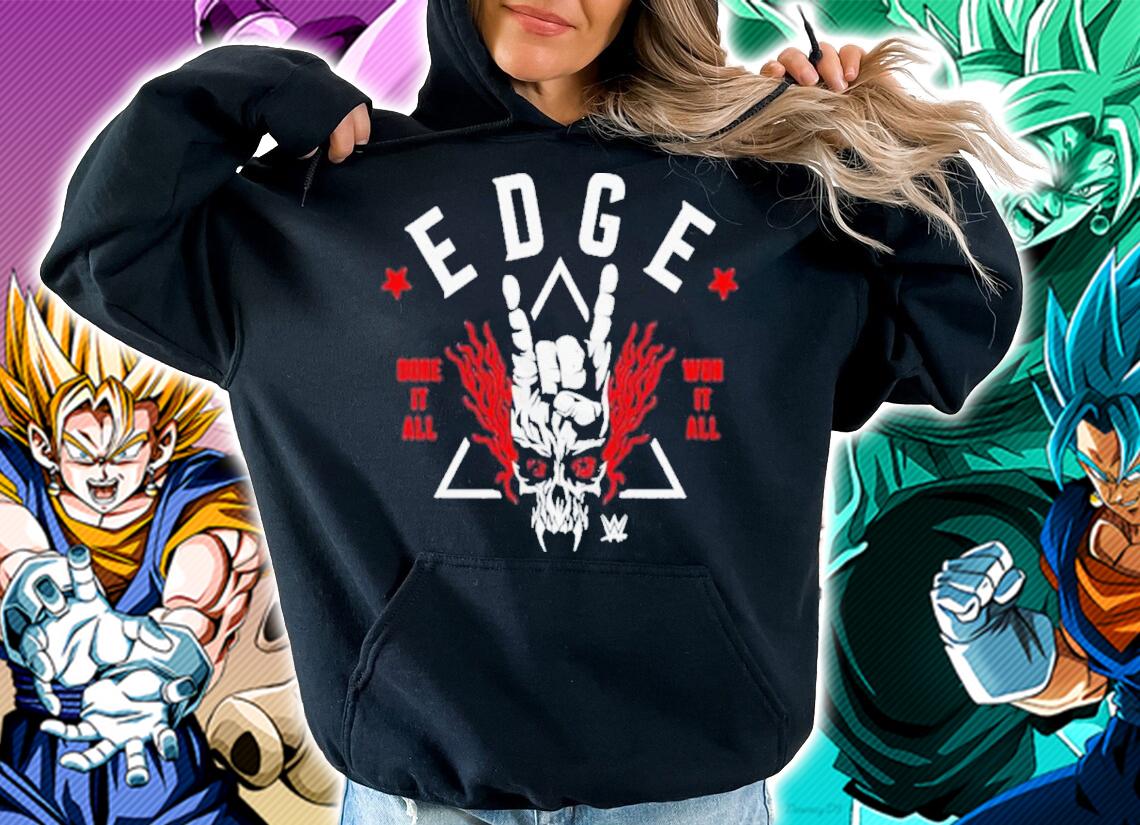 Edge Done It All Won It All Wht Shirt t-shirt hoodie
