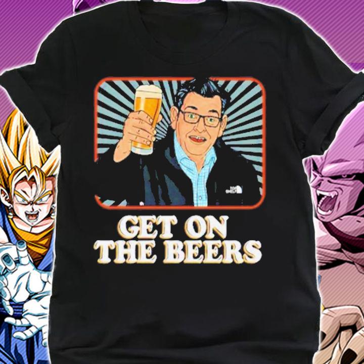 Get On The Beers T-Shirt t-shirt shirt
