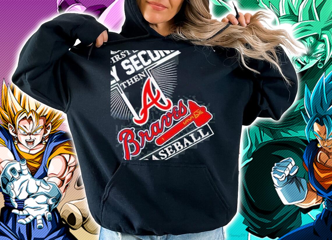God first family second then Braves baseball 2022 nice shirt t-shirt hoodie