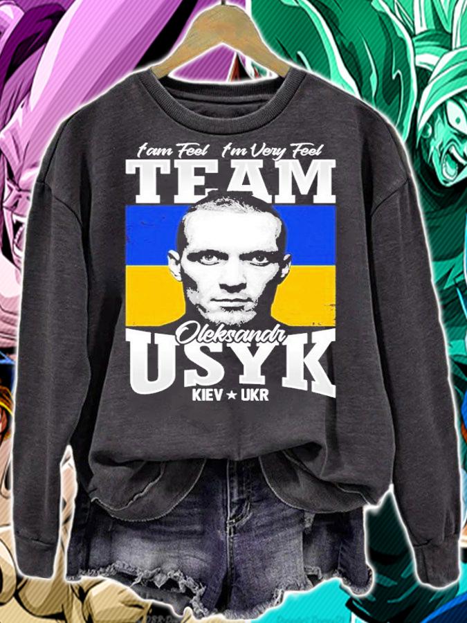 I Am Feel I'm Very Feel Team Of Usyk Boxing Shirt t-shirt sweatshirt