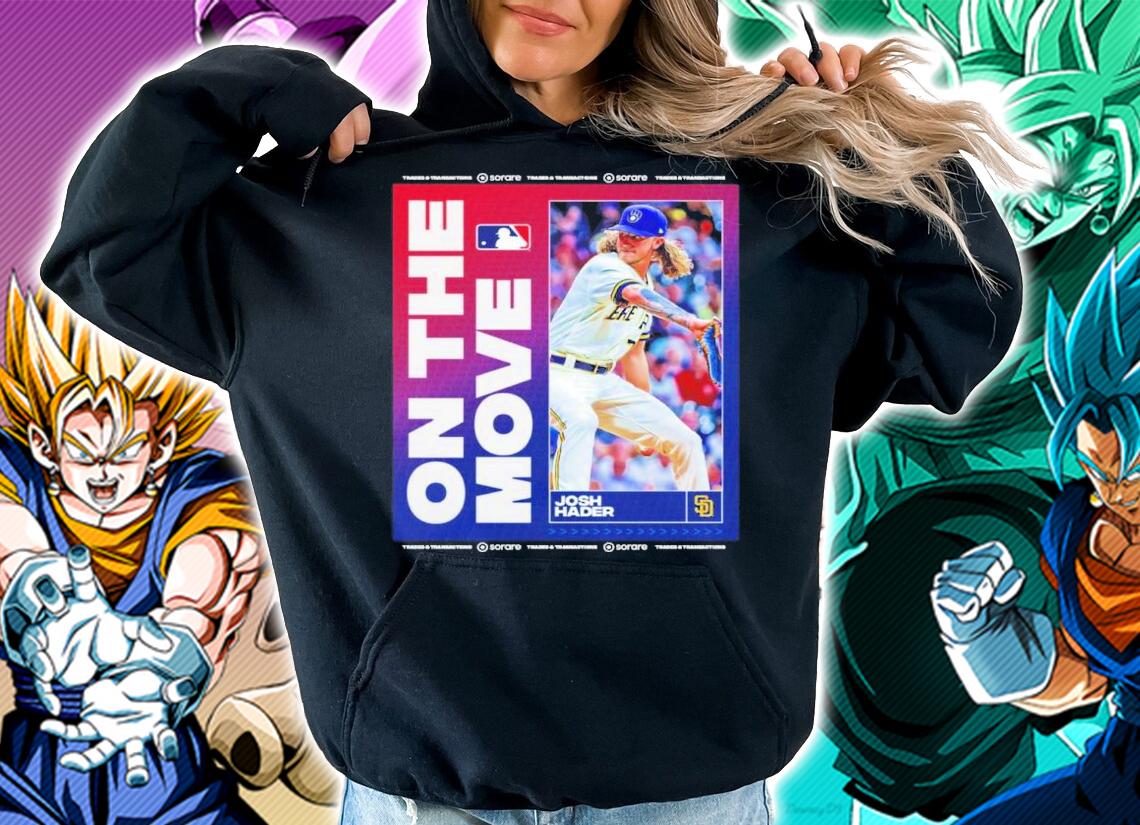 On The Move Josh Hader San Diego Padres Shirt t-shirt hoodie