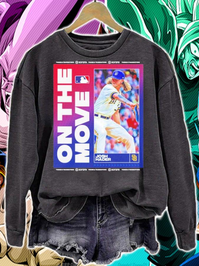 On The Move Josh Hader San Diego Padres Shirt t-shirt sweatshirt