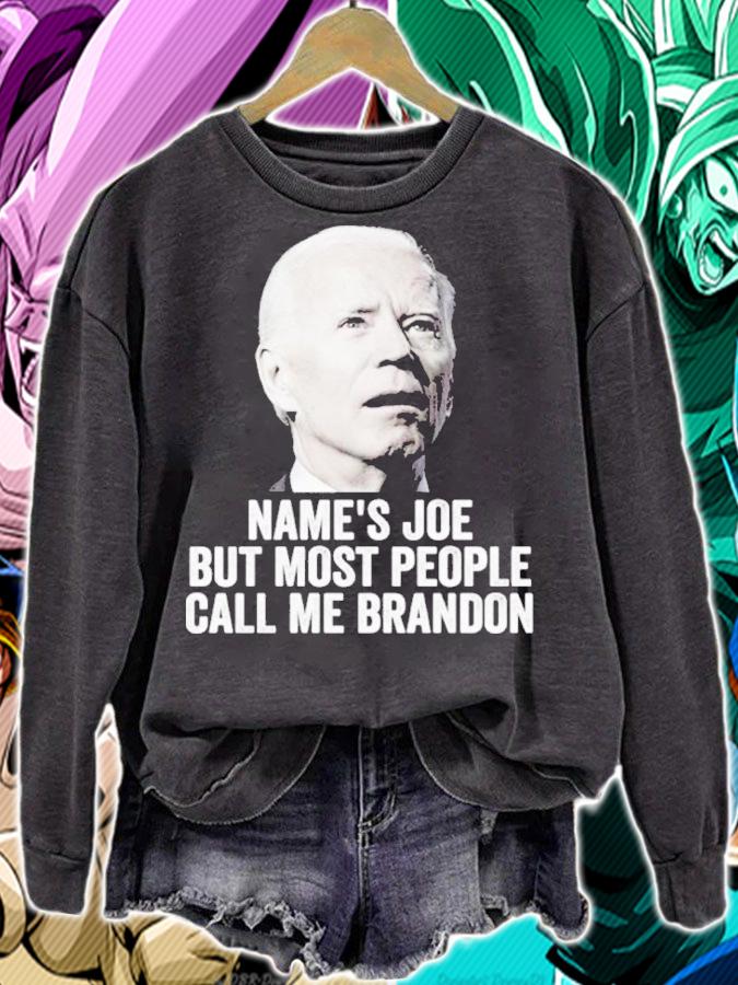 Name's Joe But Most People Call Me Brandon Shirt t-shirt sweatshirt