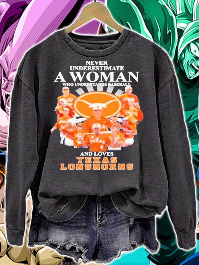 Never Underestimate A Woman Who Understands Baseball And Loves Texas Longhorns Signatures t-shirt sweatshirt
