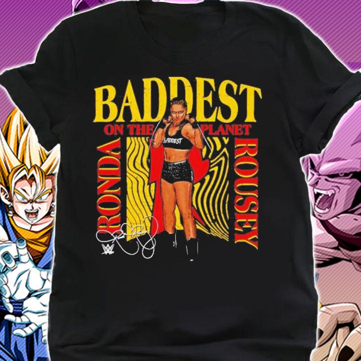 Ronda Rousey Baddest On The Planet Shirt t-shirt shirt