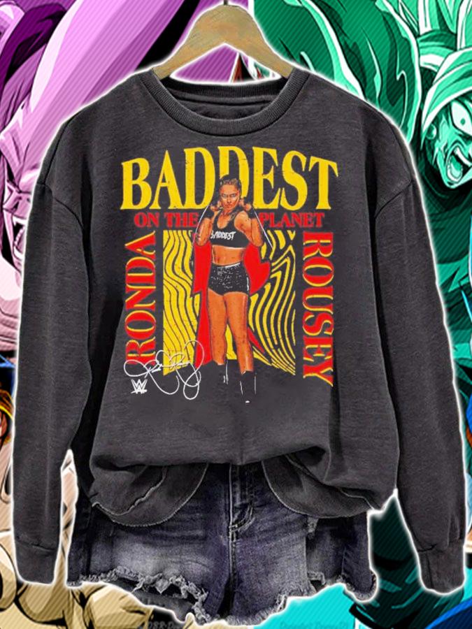 Ronda Rousey Baddest On The Planet Shirt t-shirt sweatshirt