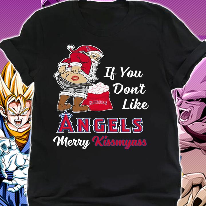 Santa Claus If You Dont Like Los Angeles Angels Merry Kissmyass Christmas t-shirt shirt
