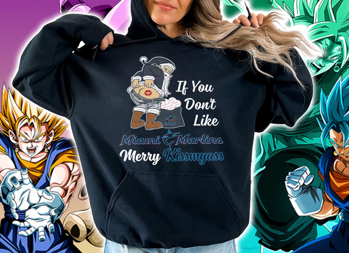 Santa Claus If You Dont Like Miami Marlins Merry Kissmyass Christmas t-shirt hoodie