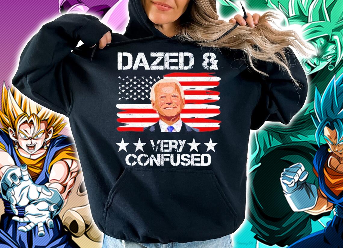 US Flag Joe Biden Dazed And Confused Conservative Shirt t-shirt hoodie