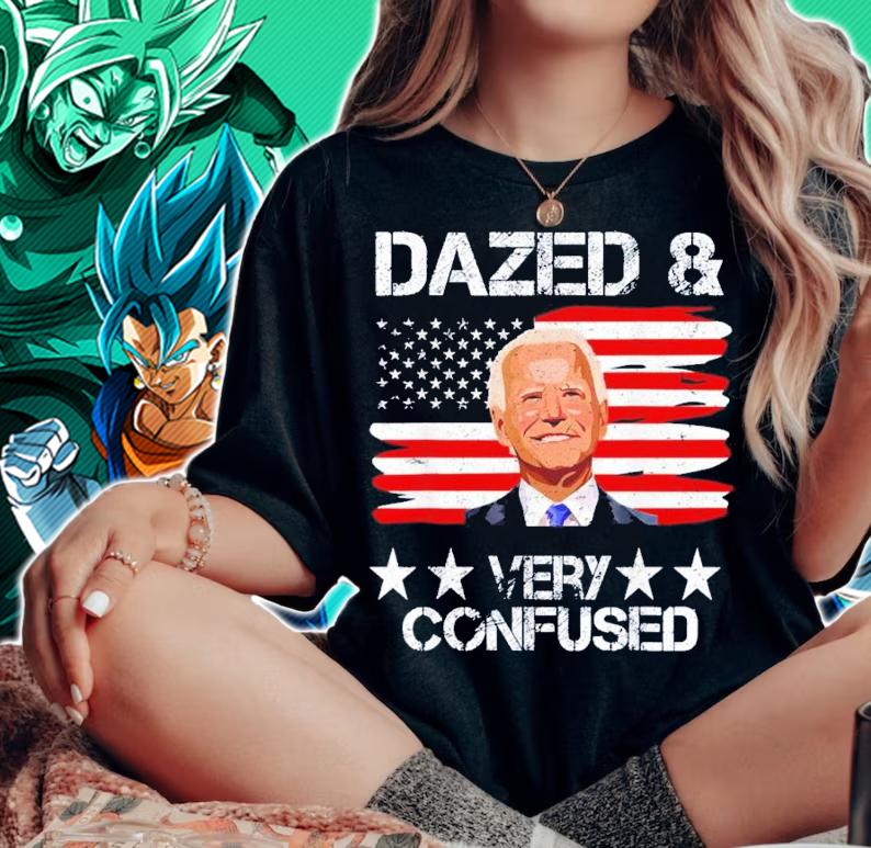 US Flag Joe Biden Dazed And Confused Conservative Shirt t-shirt woman shirt