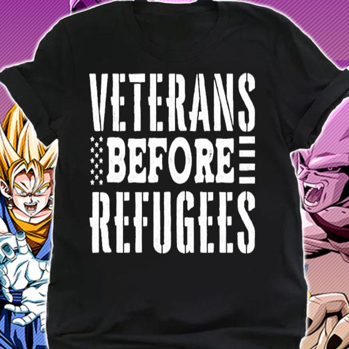 Veterans Before Refugees shirt t-shirt shirt