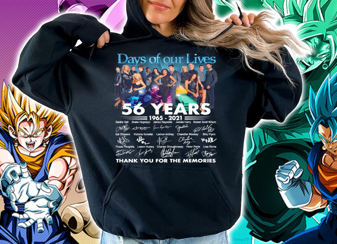 56 Years Of 1965-2021 Days Of Our Lives Thank You For The Memories t-shirt hoodie