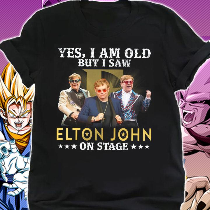 Elton John Shirt Yes I Am Old But I Saw Elton John On Stage t-shirt shirt