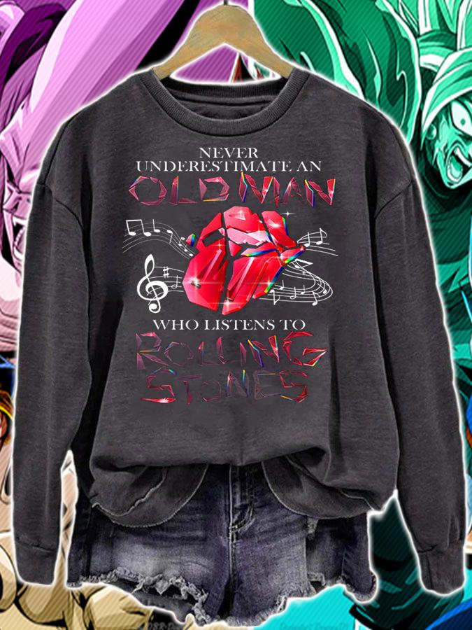Never Underestimate An Old Man Who Listens To The Rolling Stones Lips t-shirt sweatshirt