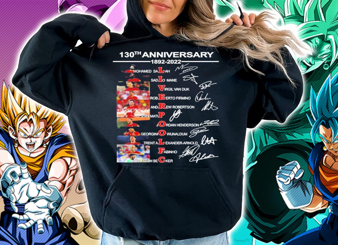 130th anniversary 1892-2022 Liverpoolfc signatures shirt t-shirt hoodie