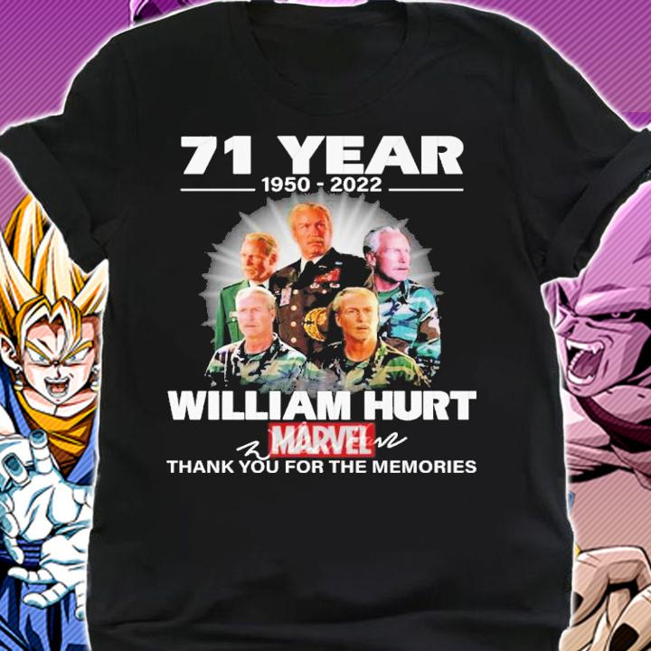 71 Years 1950-2022 William Hurt Marvel Signatures Thank You For The Memories Shirt t-shirt shirt