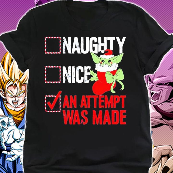 Baby Yoda Santa Naughty Nice An Attempt Was Made Shirt t-shirt shirt